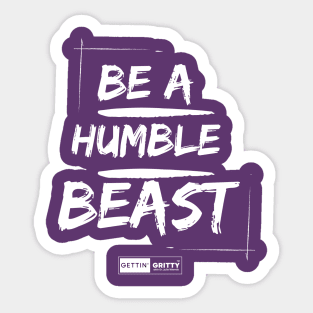 Be a Humble Beast Sticker